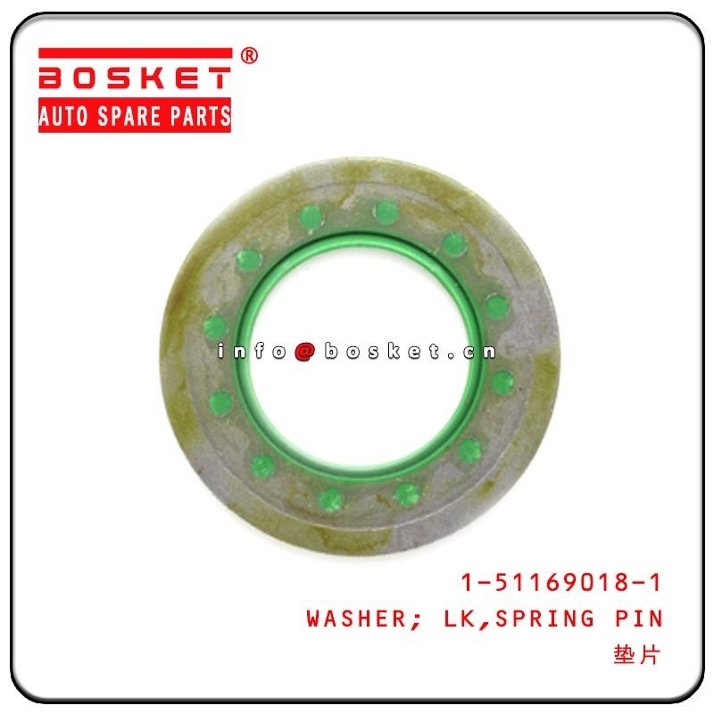 1-51169018-1 1511690181 Isuzu FVR Parts Spring Pin Lock Washer For CXZ51K FTR