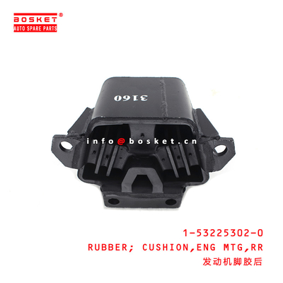 1-53225302-0 Rear Engine Mounting Cushion Rubber 1532253020 For ISUZU FVZ34 6HK1