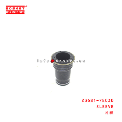 23681-78030 Sleeve for ISUZU HINO 500