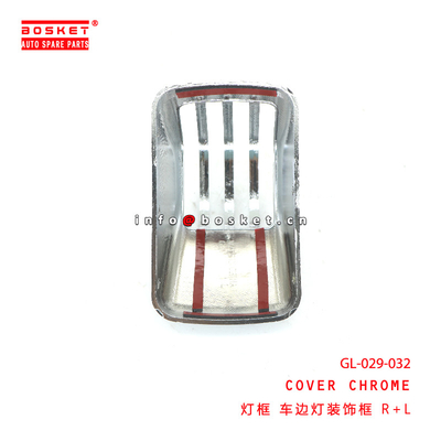 GL-029-032 Cover Chrome for ISUZU  GL-029-032