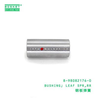 8-98082176-0 BUSHING; LEAF SPR,RR suitable for ISUZU 8980821760