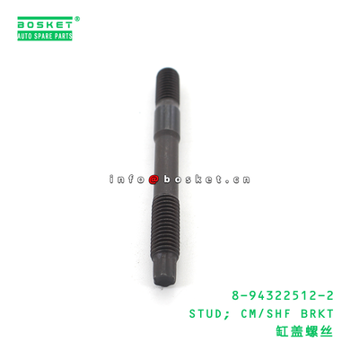 8-94322512-2 STUD; CM/SHF BRKT suitable for ISUZU 4HK1 8943225122