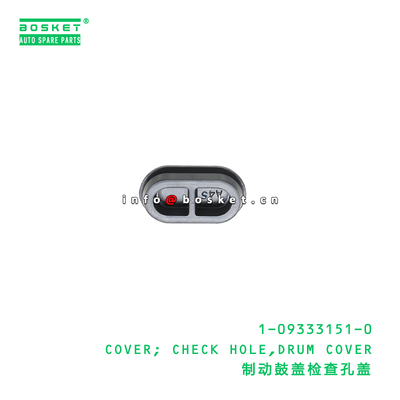 1-09333151-0 COVER; CHECK HOLE,DRUM COVER suitable for ISUZU VC46 6UZ1 1093331510