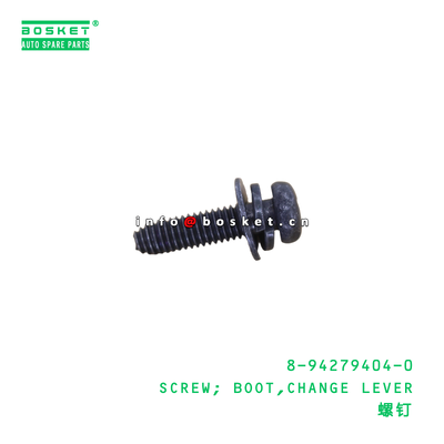 8-94279404-0 SCREW; BOOT,CHANGE LEVER suitable for ISUZU   8942794040