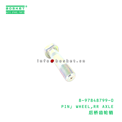 8-97848799-0 PIN; WHEEL,RR AXLE suitable for ISUZU  10PE1 8978487990