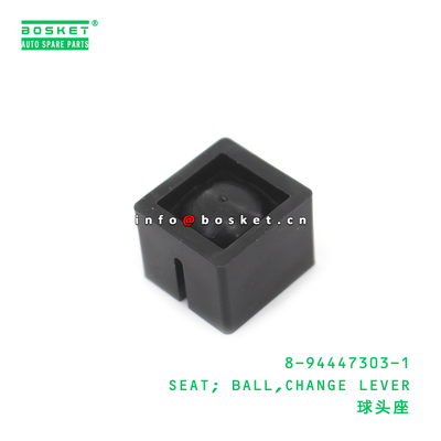 8-94447303-1 SEAT; BALL,CHANGE LEVER suitable for ISUZU FSR113 6BD1 8944473031