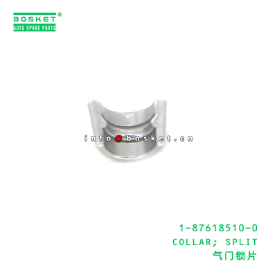 1-87618510-0 COLLAR; SPLIT suitable for ISUZU 2KA1/2KB1/2KC1/3KA1/3KB1/3KC1/3KC2/3KR1 1876185100