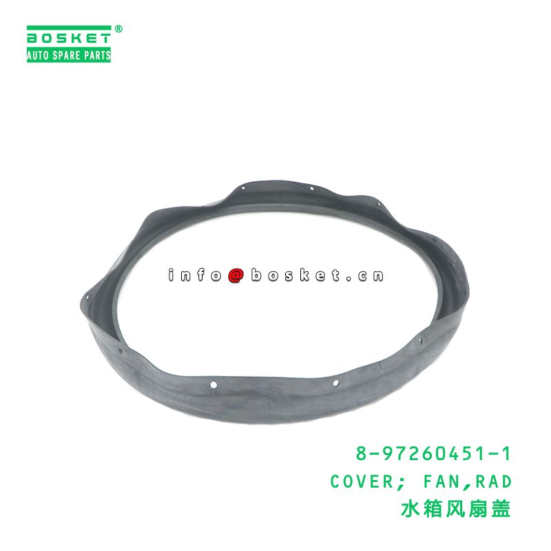 8-97260451-1 Radiator Fan Cover suitable for ISUZU   8972604511