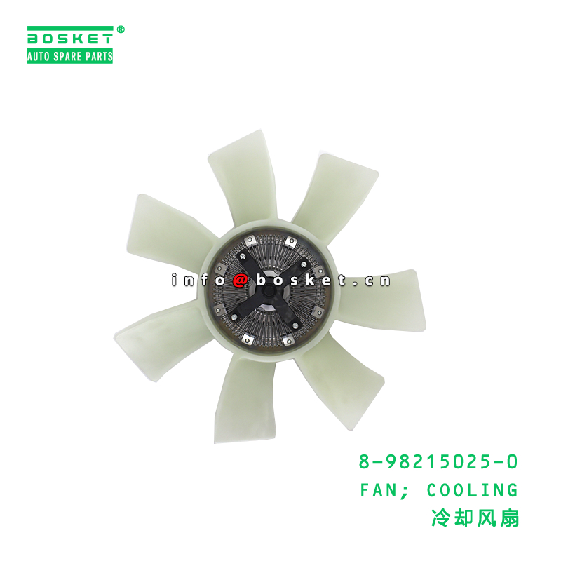 8-98215025-0 Cooling Fan suitable for ISUZU   8982150250