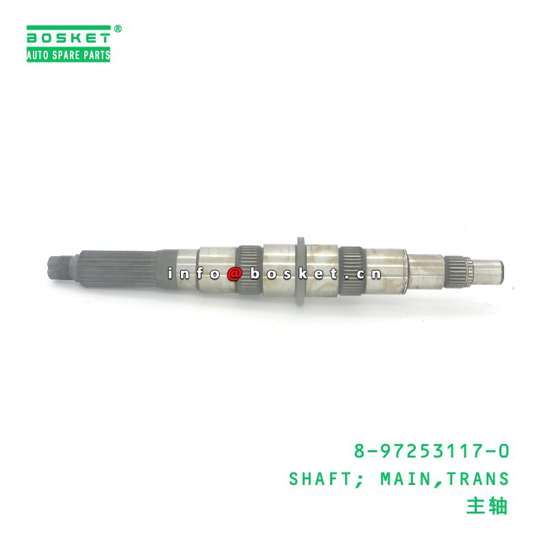 8-97253117-0 SHAFT; MAIN,TRANS suitable for ISUZU NKR 4JH1 8972531170
