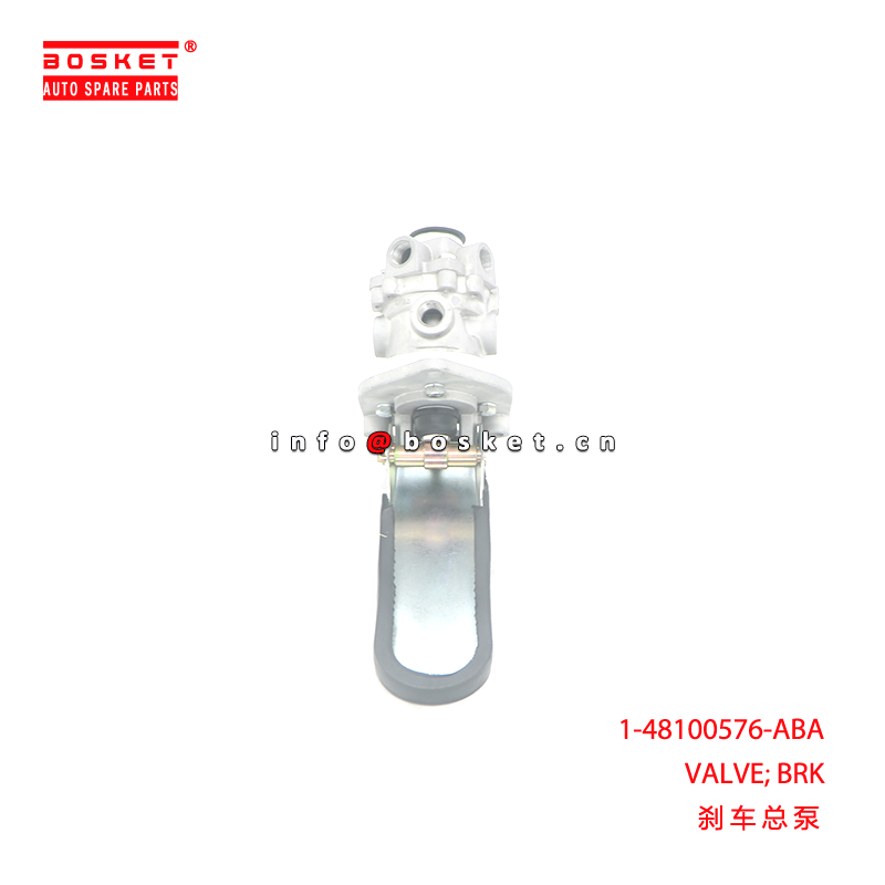 1-48100576-ABA VALVE; BRK suitable for ISUZU CVR14 6QA1 1481005760