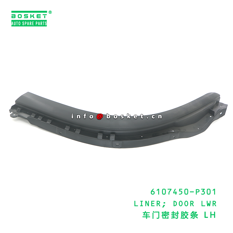 6107450-P301 LINER; DOOR LWR suitable for ISUZU 700P 4HK1 6107450P301