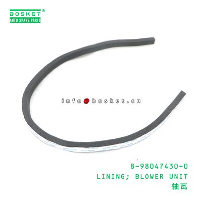8-98047430-0 LINING; BLOWER UNIT ISUZU 8980474300용