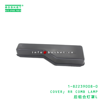 1-82239008-0 커버; ISUZU VC46 6UZ1 1822390080용 RR 콤비 램프