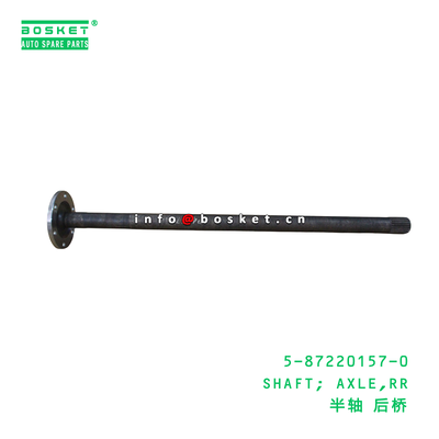 5-87220157-0 SHAFT; AXLE,RR ISUZU용 5872201570